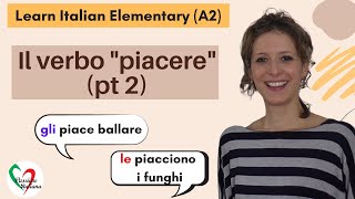 1 Learn Italian Elementary A2 The verb “to like” pt 2 [upl. by Ardussi]