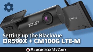 BlackVue X Series  CM100G  How to set it up  BlackboxMyCar [upl. by Pond796]