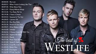 Westlife Greatest Hits with Lyrics  Westlife Playlist  Nonstop Westlife Songs HQ Audio [upl. by Borras]