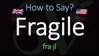 How to Pronounce Fragile American amp English Pronunciation Difference [upl. by Ahsrat]