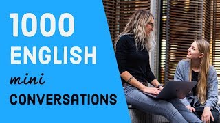 1000 English mini conversation amp listening practice [upl. by Tertias]