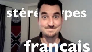 Les Stéréotypes Français par un Ricain [upl. by Ahsyad582]