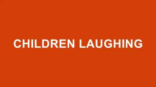 Children Laughing Sound Effects YouTube [upl. by Vallo]