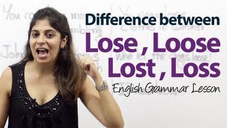 Difference between Lose Loose Lost amp Loss  English Grammar Lesson [upl. by Adnilasor929]