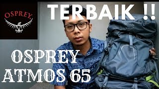 Review Tas Carrier Osprey Atmos AG 65 2018 Indonesia [upl. by Mommy]