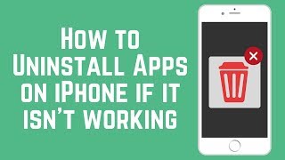 How to Uninstall Apps on iPhone If It Isn’t Working [upl. by Aynam]