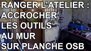 Accrocher les outils au mur de latelier [upl. by Eahs]