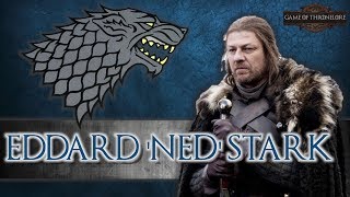 The Life Of Eddard Ned Stark [upl. by Mindi]