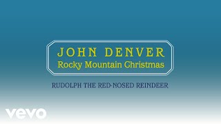 John Denver  Rudolph The RedNosed Reindeer Official Audio [upl. by Laemaj979]