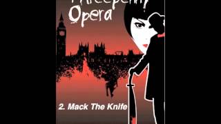 Threepenny Opera Mack the Knife [upl. by Mccormick913]