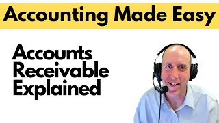 FA22  Accounts Receivable Explained [upl. by Elana]