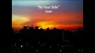 By Your Side Lyrics  Sade [upl. by Acker]