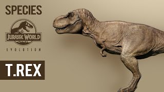 Tyrannosaurus rex  SPECIES PROFILE  Jurassic World Evolution [upl. by Shermy]