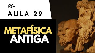 Metafísica Antiga  Introdução Geral à Filosofia  Prof Vitor Lima  Aula 29 [upl. by Avin]