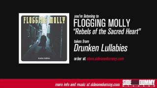 Flogging Molly  Rebels of the Sacred Heart Official Audio [upl. by Ruberta]