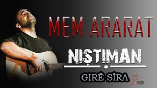 Mem ARARAT  Girê Sîra Kurdish Folk Song [upl. by Radnaskela656]