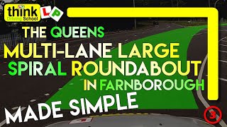 Queens MultiLane and Spiral Roundabout by Farnborough Test Centre from Think Driving School [upl. by Hardan]