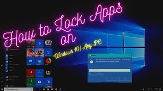 How to Lock Specific Apps on Windows 10 or Any Laptop Easily 2021 [upl. by Ecnerual]