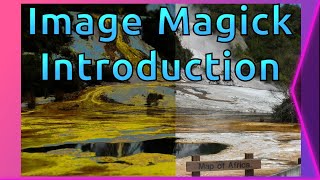 ImageMagick Introduction [upl. by Noj686]