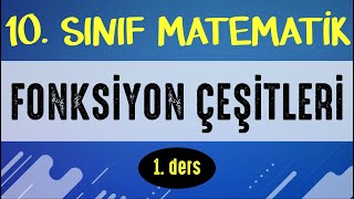 Fonksiyon Çeşitleri  10 SINIF MATEMATİK  ŞENOL HOCA [upl. by Azmuh]