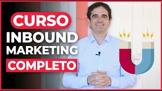 Curso de Inbound Marketing Completo  Crea tu Estrategia Paso a Paso [upl. by Ameyn565]