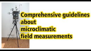 Comprehensive guidelines about microclimate field measurements [upl. by Assenat]