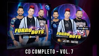 FORRÓ BOYS VOL O7  CD COMPLETO quotREDONDOquot [upl. by Lynna861]