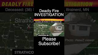 Deadly Fire Under Investigation In Strathcona Minnesota [upl. by Suzanna811]