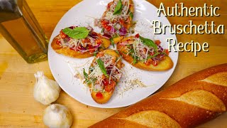 Authentic Bruschetta Recipe [upl. by Martie352]