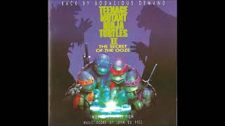 Teenage Mutant Ninja Turtles II The Secret of the Ooze  Complete Soundtrack [upl. by Vanderhoek]