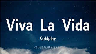 Coldplay  Viva La Vida Lyrics [upl. by Rubi]