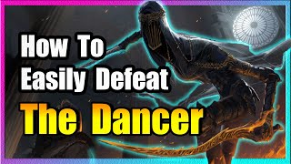 Dancer Boss Guide 🔥 EASY KILL 🔥 Dark Souls 3 🔥 [upl. by Lottie403]