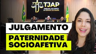 JULGAMENTO PATERNIDADE SOCIOAFETIVA [upl. by Fatsug]