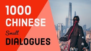 1000 Chinese mini dialogues  Lets practice Chinese conversation [upl. by Markos]