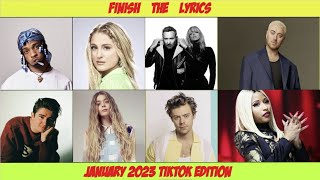 Finish the Lyric  TikTok January 2023 Edition [upl. by Lenor]