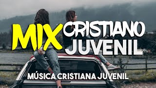 MIX CRISTIANO JUVENIL  LOS MEJORES ÉXITOS DE LA MUSICA CRISTIANA 2021 [upl. by Ras]