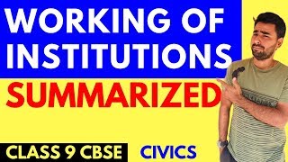 WORKING OF INSTITUTIONS  CLASS 9 CBSE CIVICS [upl. by Brightman534]