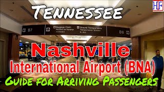 Nashville International Airport BNA  Guide for Arriving Passengers to Nashville Tennessee [upl. by Polard]