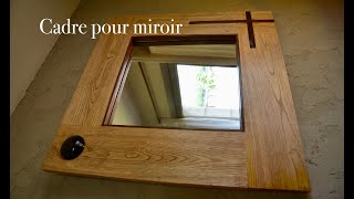 Création cadre pour miroir [upl. by Hsetim]