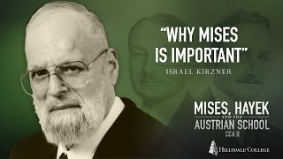 Why Mises Is Important  Israel Kirzner [upl. by Anwahsak]