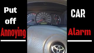 How to put off annoying car alarm on Toyota corolla [upl. by Leyes]