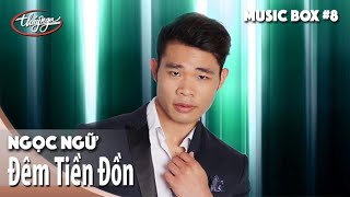 Ngọc Ngữ  Đêm Tiền Đồn  Thúy Nga Music Box 8 [upl. by Jevon959]