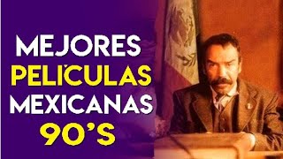 MEJORES PELÍCULAS MEXICANAS DE LOS 90S [upl. by Fee]