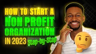 How to Start a Nonprofit Organization in 2025 Stepbystep [upl. by Akiaki]