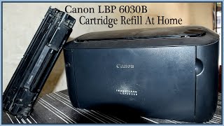 How to Refill Canon LBP 6030B ImageClass Laser Printer Toner Cartridge  InfotechTarunKD TarunKD [upl. by Theodor555]