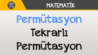 Permütasyon  Tekrarlı Permütasyon [upl. by Sawyor]