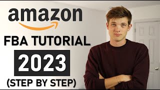 Amazon FBA For Beginners Step by Step Tutorial [upl. by Atikihs]