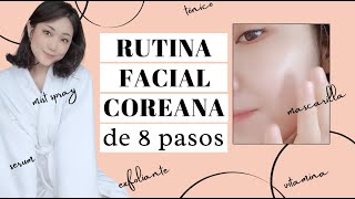 Belleza COREANA  RUTINA DE CUIDADO DE PIEL FACIAL Simplemente 8 pasos [upl. by Brosine]