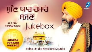 Sun Yaar Hamare Sajan  Waheguru Simran  Shabad Gurbani Kirtan Live  Bhai Nirmal Singh Ji Khalsa [upl. by Takara]